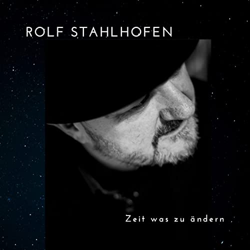 Rolf Stahlhofen - Zeit was zu ändern